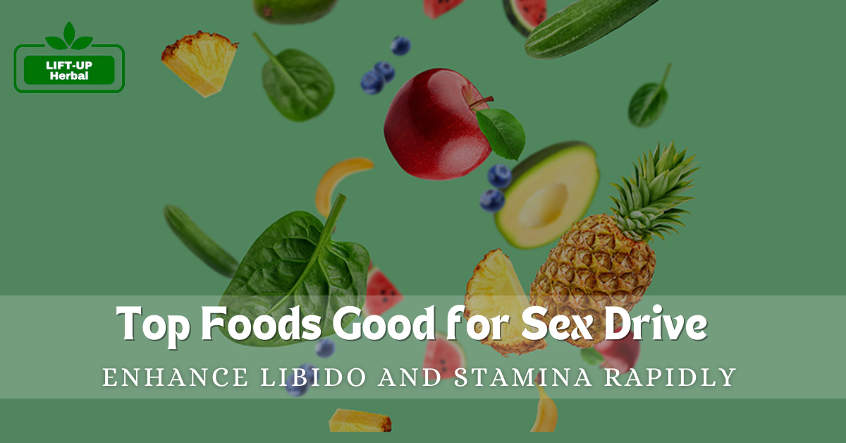 Top 10 Foods Good for Sex Drive