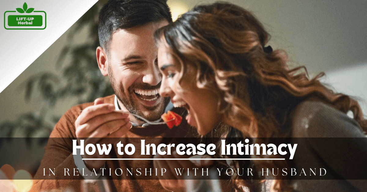 How to Increase Intimacy In Relationship